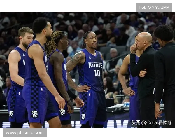 拉文分析国王新赛季表现期待明确定位与战术计划将带来巨大变化